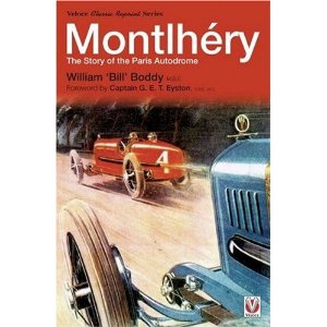 Montlhery: The Story of the Paris Autodrome