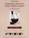 INTRODUCTION TO WINE APPRECIATION: RED WINES