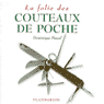 LA FOLIE DES<br>COUTEAUX DE POCHE