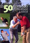 50 plus grandes leçons de golf