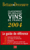 LE CLASSEMENT DES MEILLEURS VINS DE FRANCE 2004